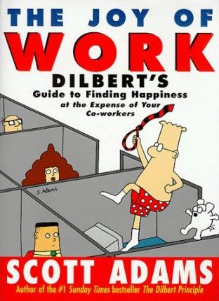 Scott Adams / Dilbert: The Joy of Work (Large Paperback)