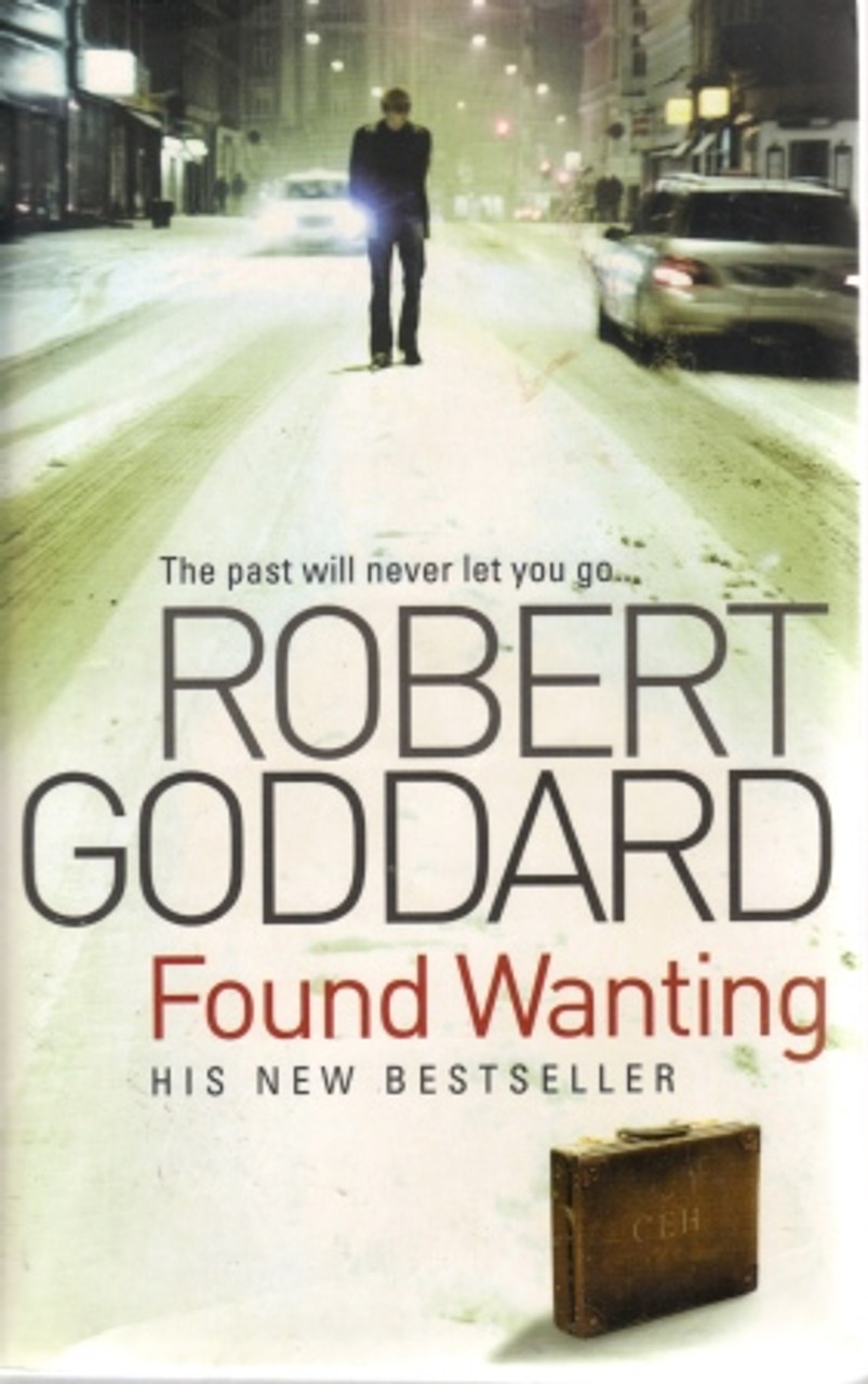 Robert Goddard / Found Wanting