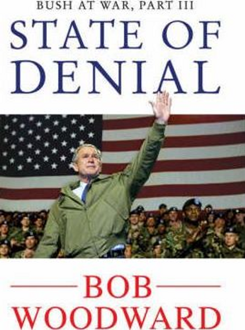 Bob Woodward / State of Denial: Bush at War, Part III (Hardback)