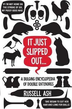 Russell Ash / It Just Slipped Out (Hardback)