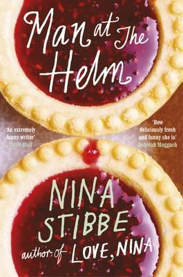 Nina Stibbe / Man at the Helm (Hardback)