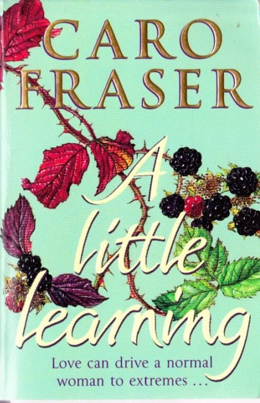 Caro Fraser / A Little Learning
