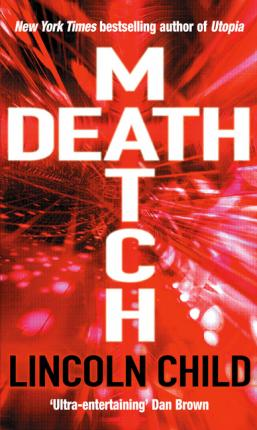 Lincoln Child / Death Match
