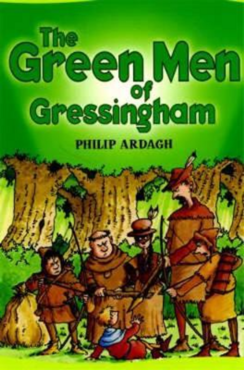 Philip Ardagh / The Green Men of Gressingham