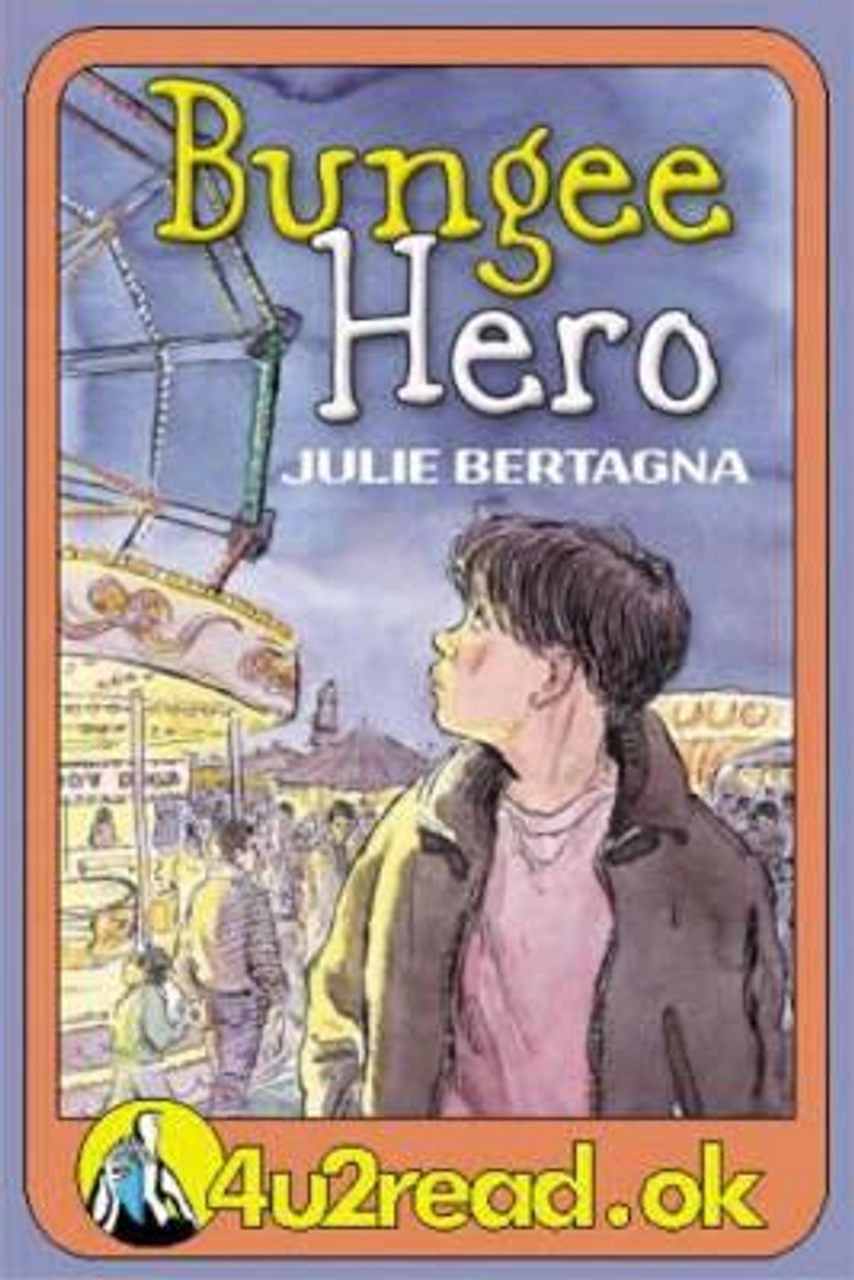 Julie Bertagna / Bungee Hero