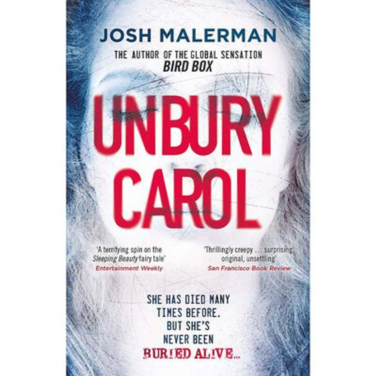 Malerman, Josh - Unbury Carol - PB - BRAND NEW - 2020 ( From the author of Bird Box )