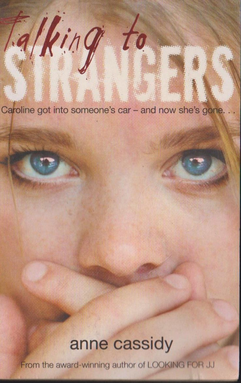 Anne Cassidy / Talking to Strangers