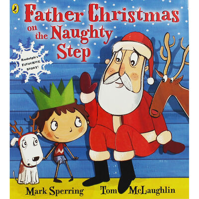 Mark Sperring / Father Christmas On The Naughty Step (Children's Picture Book)