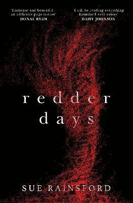 Sue Rainsford / Redder Days (Large Paperback)