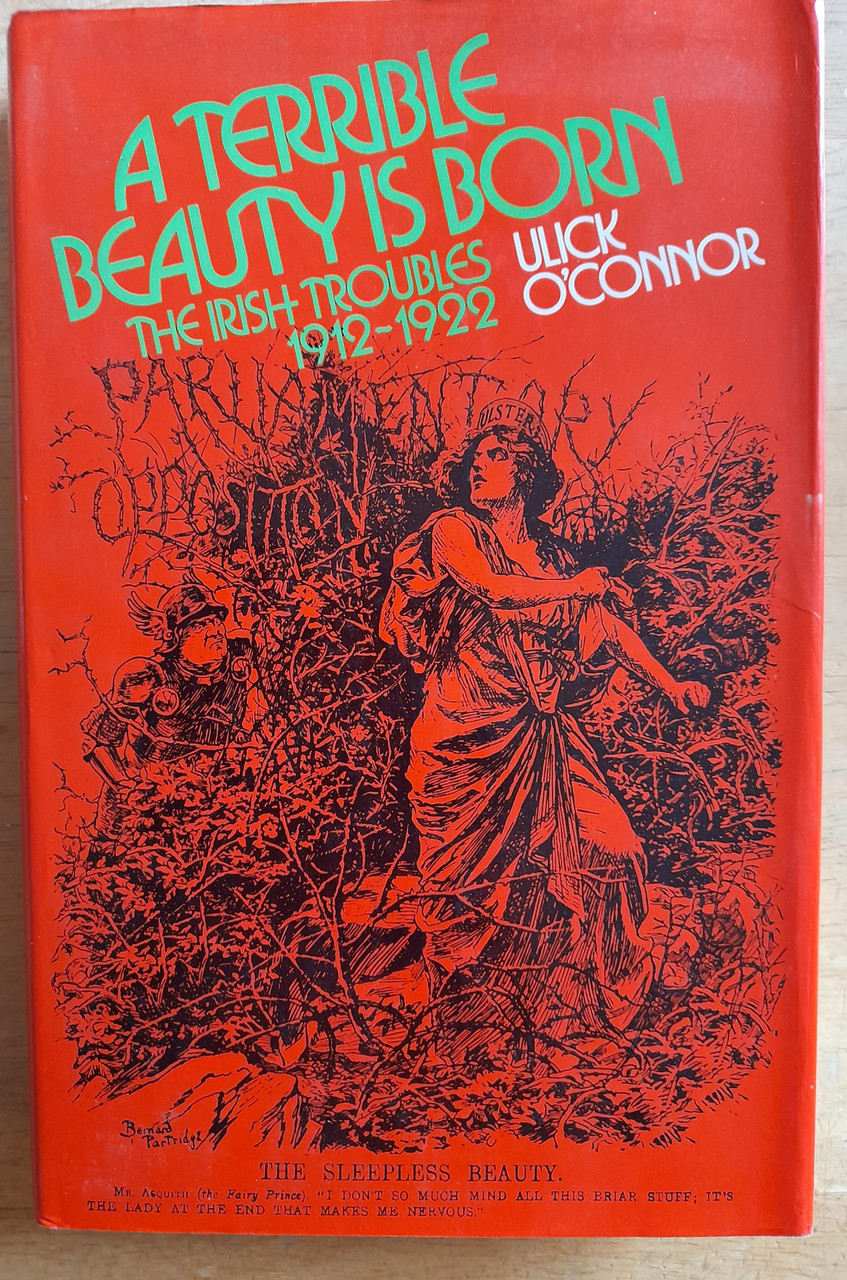 Ulick O'Connor - A Terrible Beauty is Born : The Irish Troubles 1912-1922 - HB - 1975