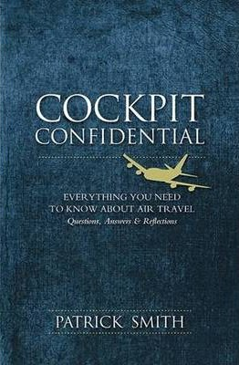 Patrick Smith / Cockpit Confidential (Large Paperback)