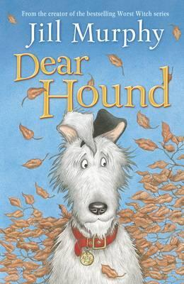 Jill Murphy / Dear Hound (Hardback)