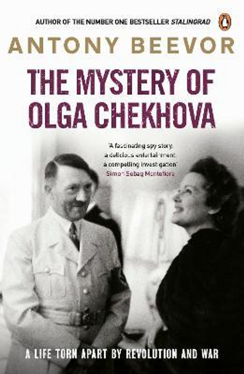 Antony Beevor / The Mystery of Olga Chekhova