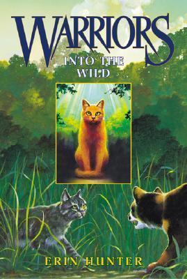 Erin Hunter / Warriors #1 : Into the Wild