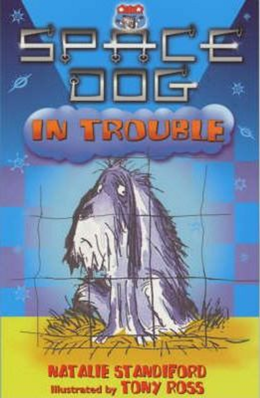 Natalie Standiford / Space Dog In Trouble
