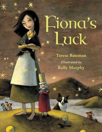Teresa Bateman / Fiona's Luck (Children's Picture Book)