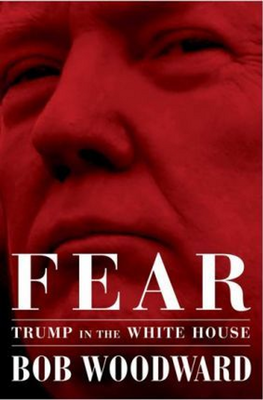 Bob Woodward / Fear: Trump in the White House (Hardback)