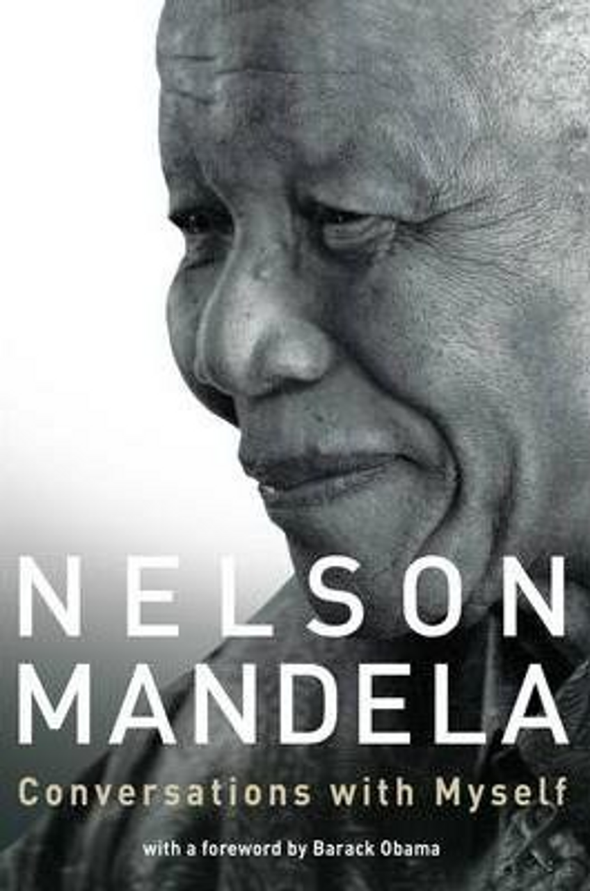 Nelson Mandela / Conversations With Myself (Hardback)