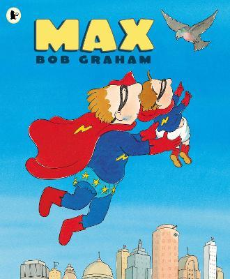 Bob Graham / Max (Children's Picture Book)