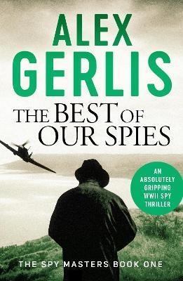 Alex Gerlis / The Best of Our Spies