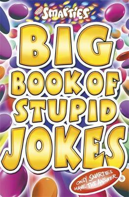 Michael Powell / Smarties Big Book of Stupid Jokes