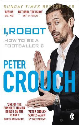 Peter Crouch / I, Robot : How to Be a Footballer 2