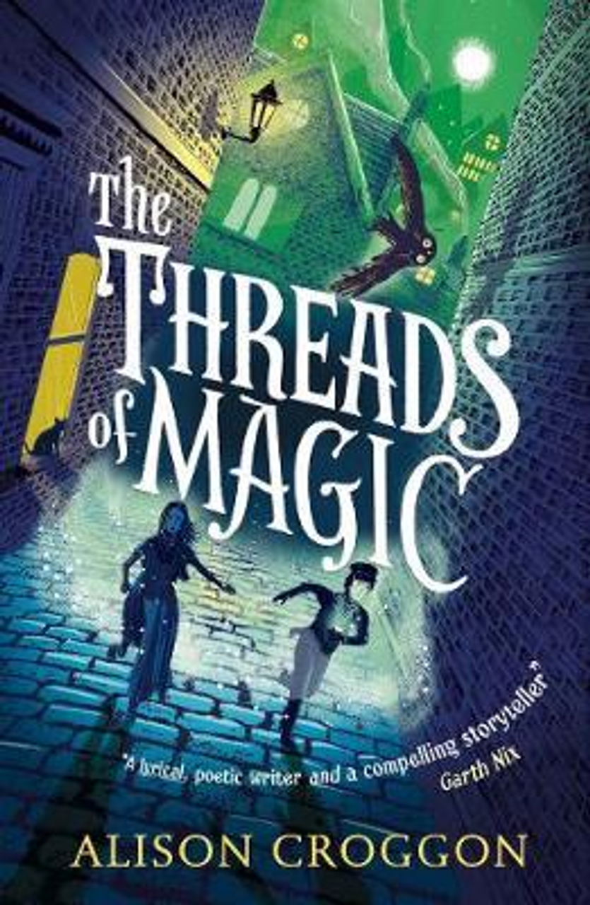 Alison Croggon / The Threads of Magic