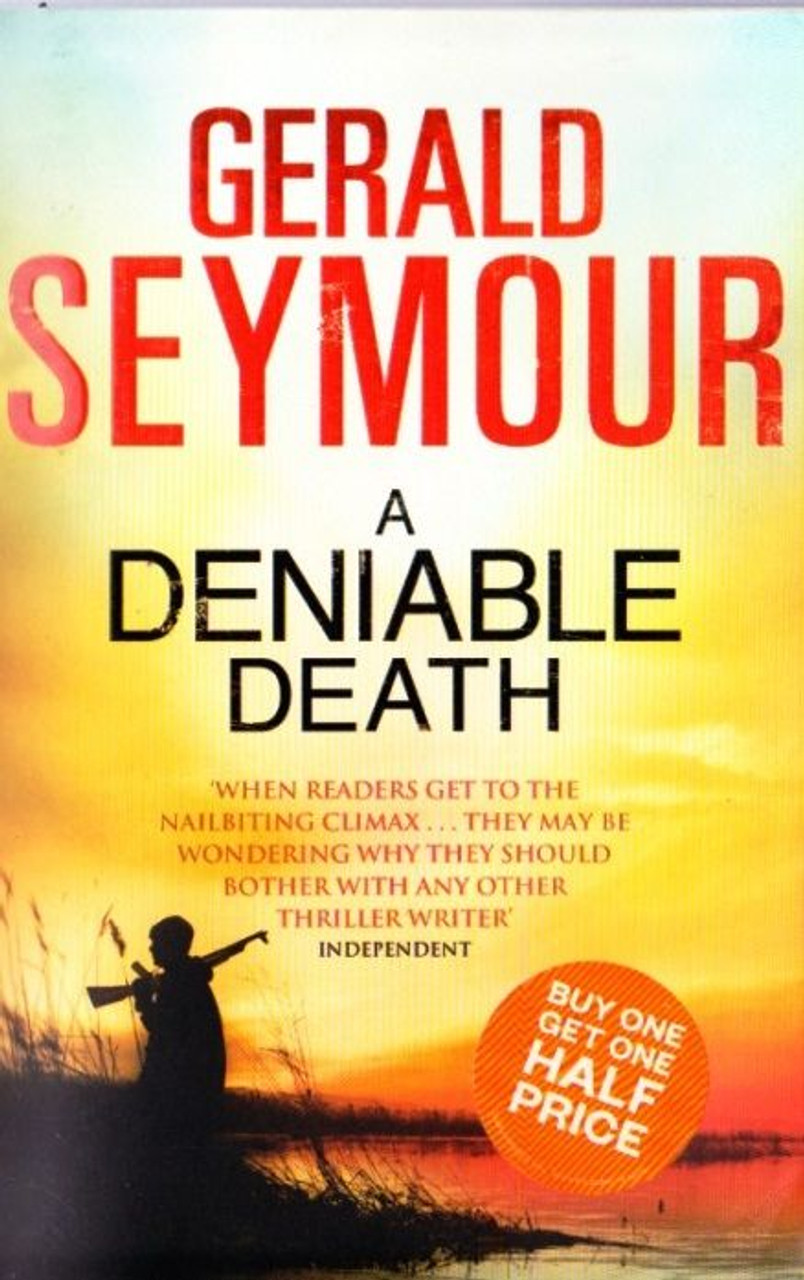 Gerald Seymour / A Deniable Death