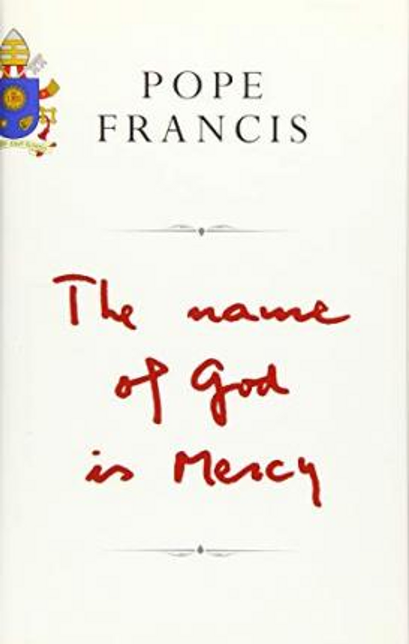 Pope Francis / The Name of God is Mercy (Hardback)