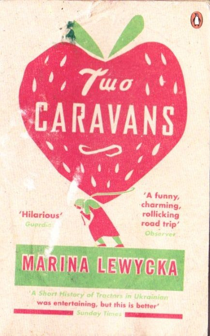 Marina Lewycka / Two Caravans