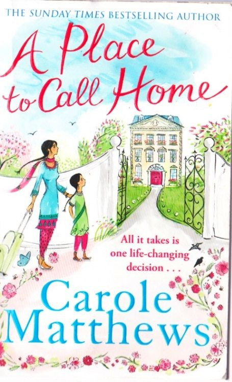Carole Matthews / A Place to Call Home