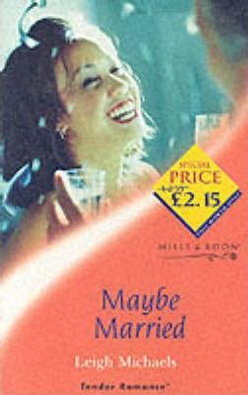 Mills & Boon / Tender Romance / Maybe Married