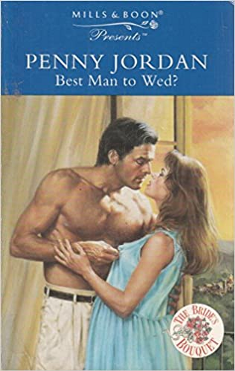 Mills & Boon / Presents / Best Man to Wed?