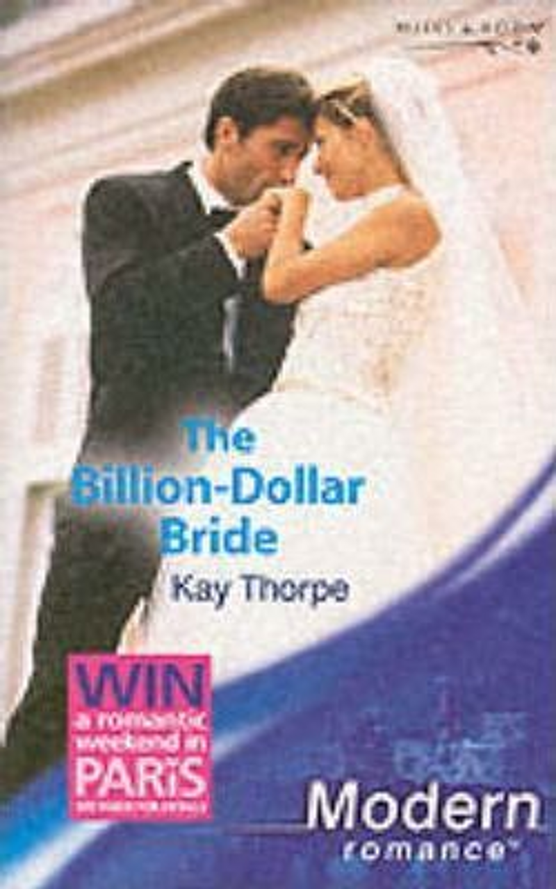Mills & Boon / Modern / The Billion-Dollar Bride (Wedlocked!, Book 47)