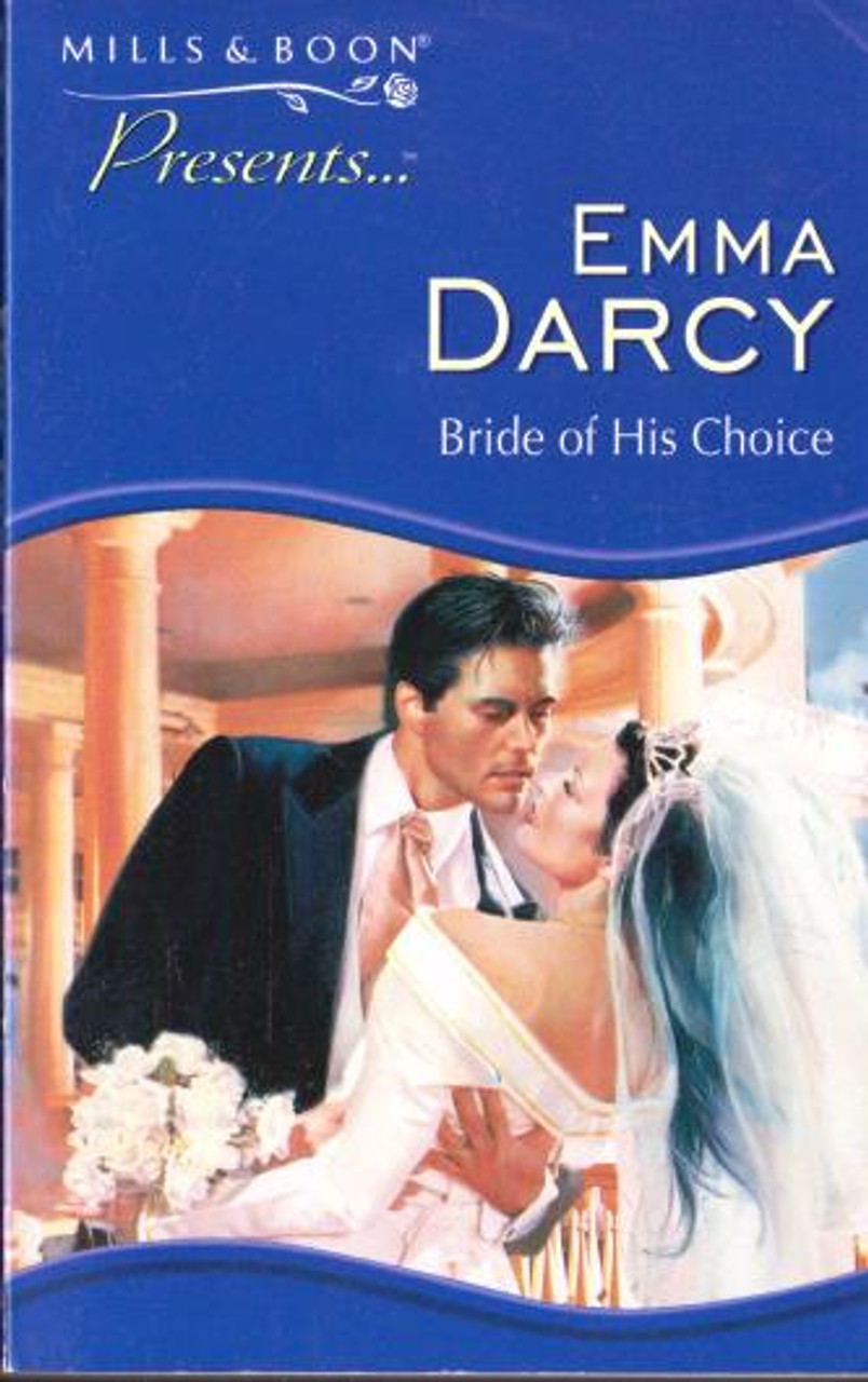 Mills & Boon / Presents / Bride of His Choice Mills & Boon / Presents / Bride of His Choice