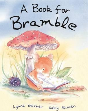 Lynne Garner / A Book for Bramble (Children's Picture Book)