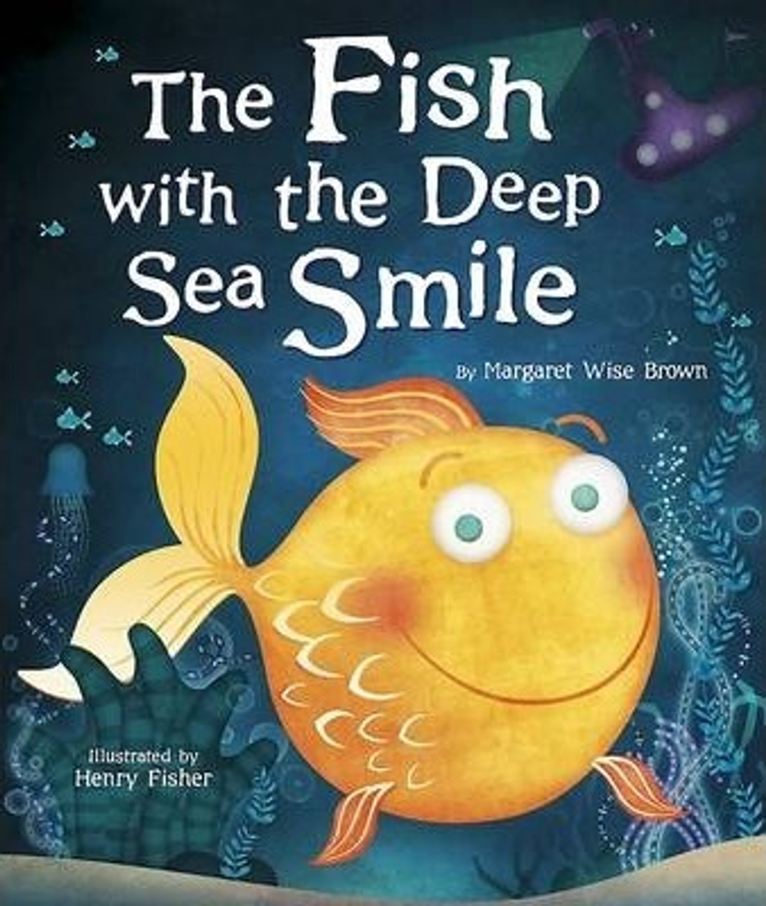 The Fish with the Deep Sea Smile (Children's Picture Book)