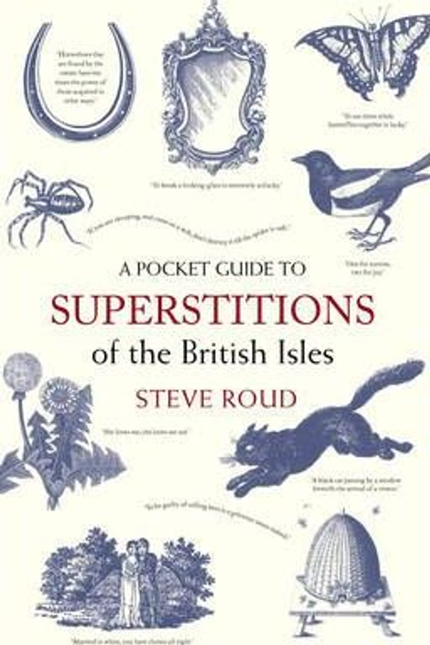 Steve Roud / A Pocket Guide to Superstitions of the British Isles (Hardback)