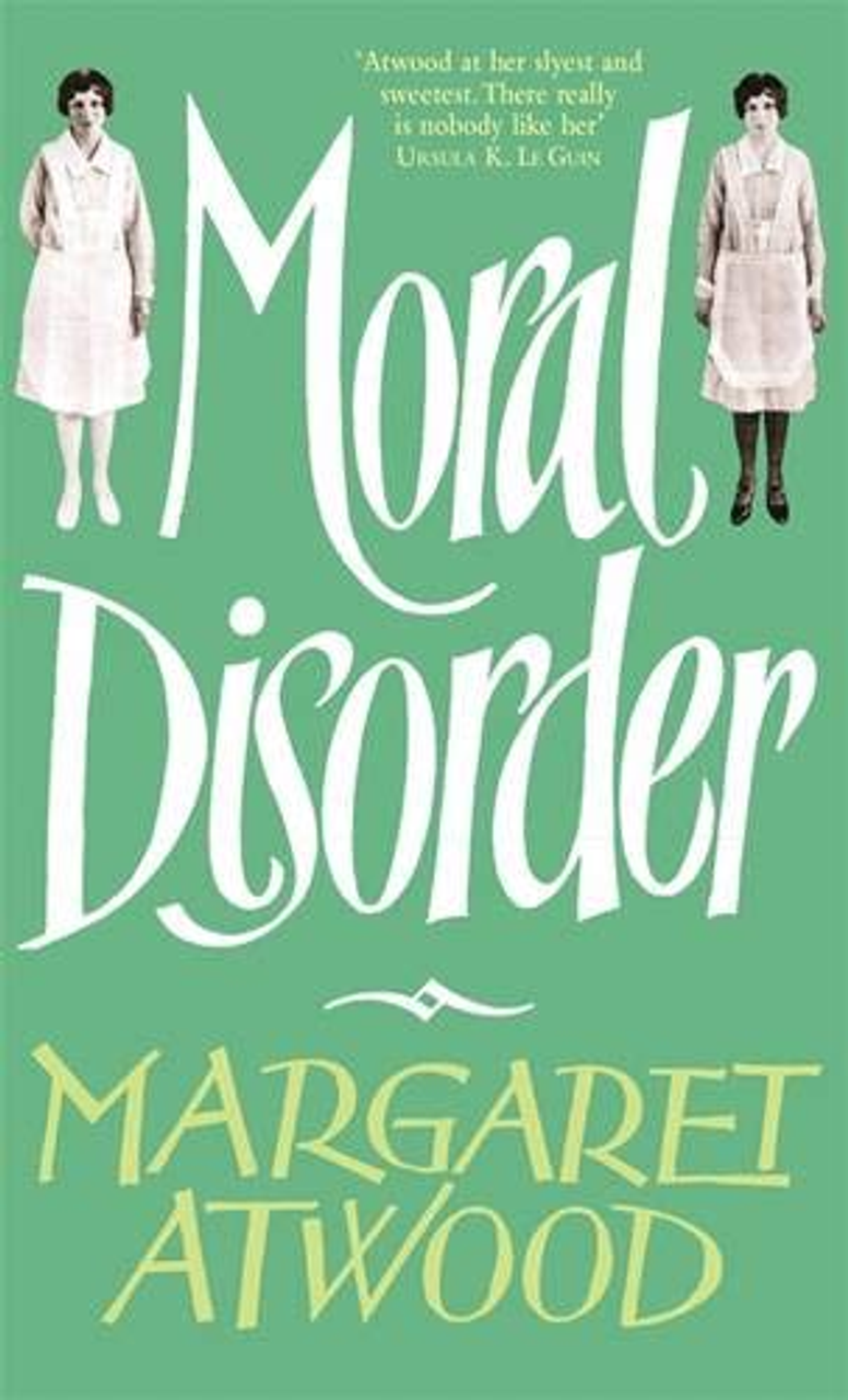 Margaret Atwood / Moral Disorder