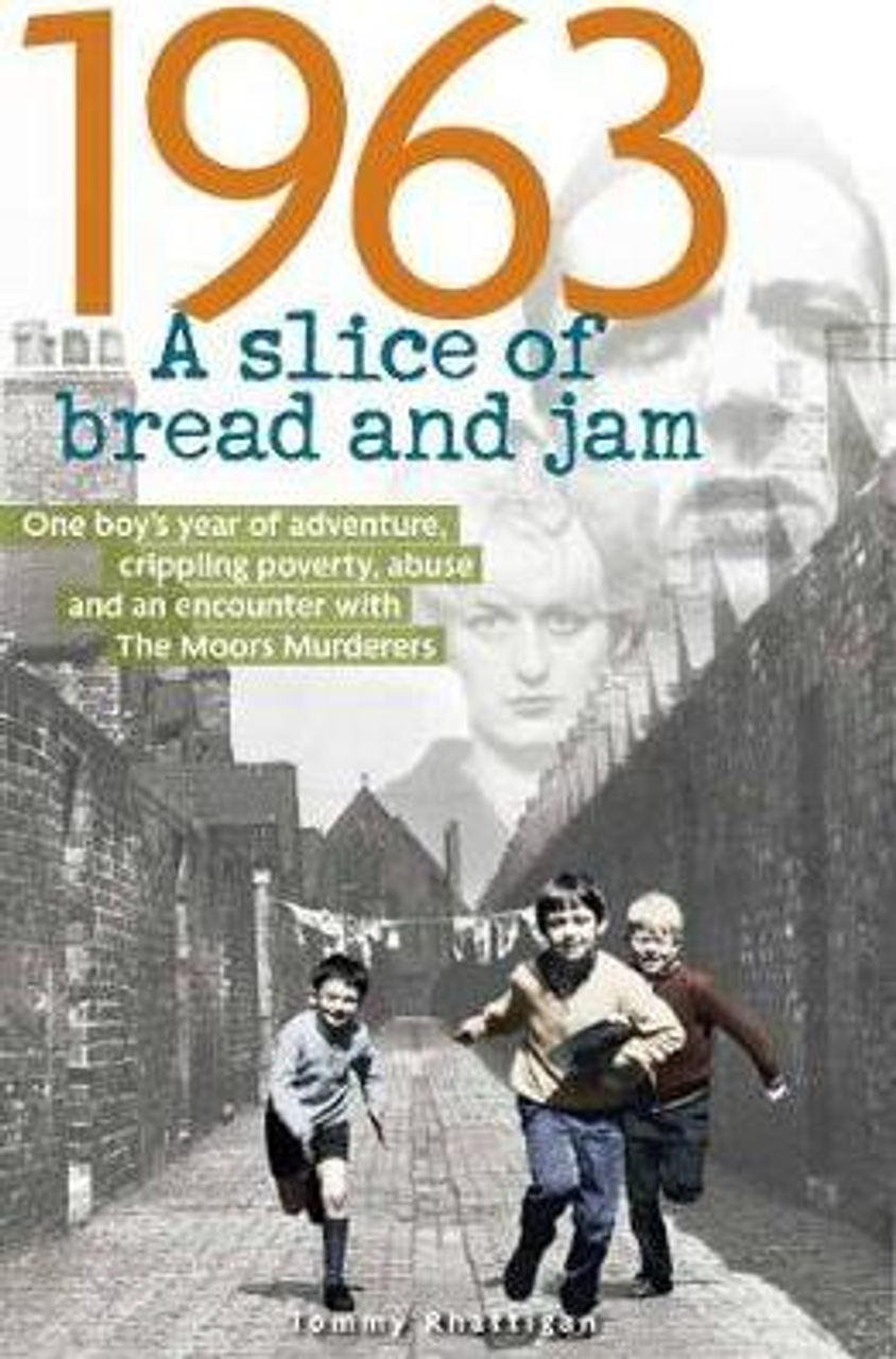 Tommy Rhattigan / 1963: A Slice of Bread and Jam
