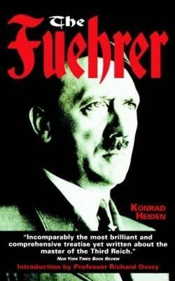Konrad Heiden / The Fuhrer