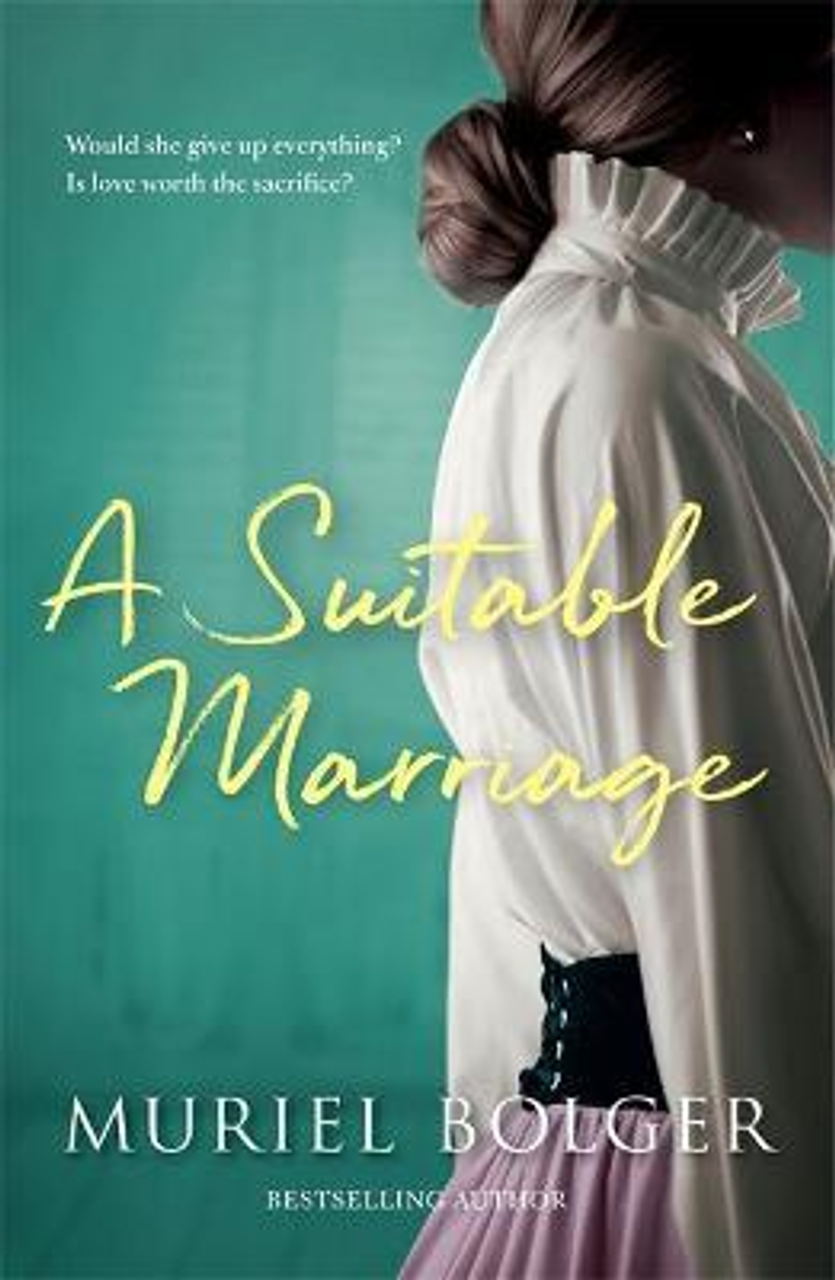 Muriel Bolger / A Suitable Marriage