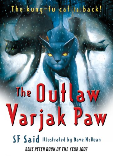 S. F. Said / The Outlaw Varjak Paw