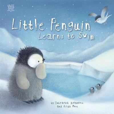 Dubravka Kolanovic / Little Penguin Learns to Swim (Children's Picture Book)
