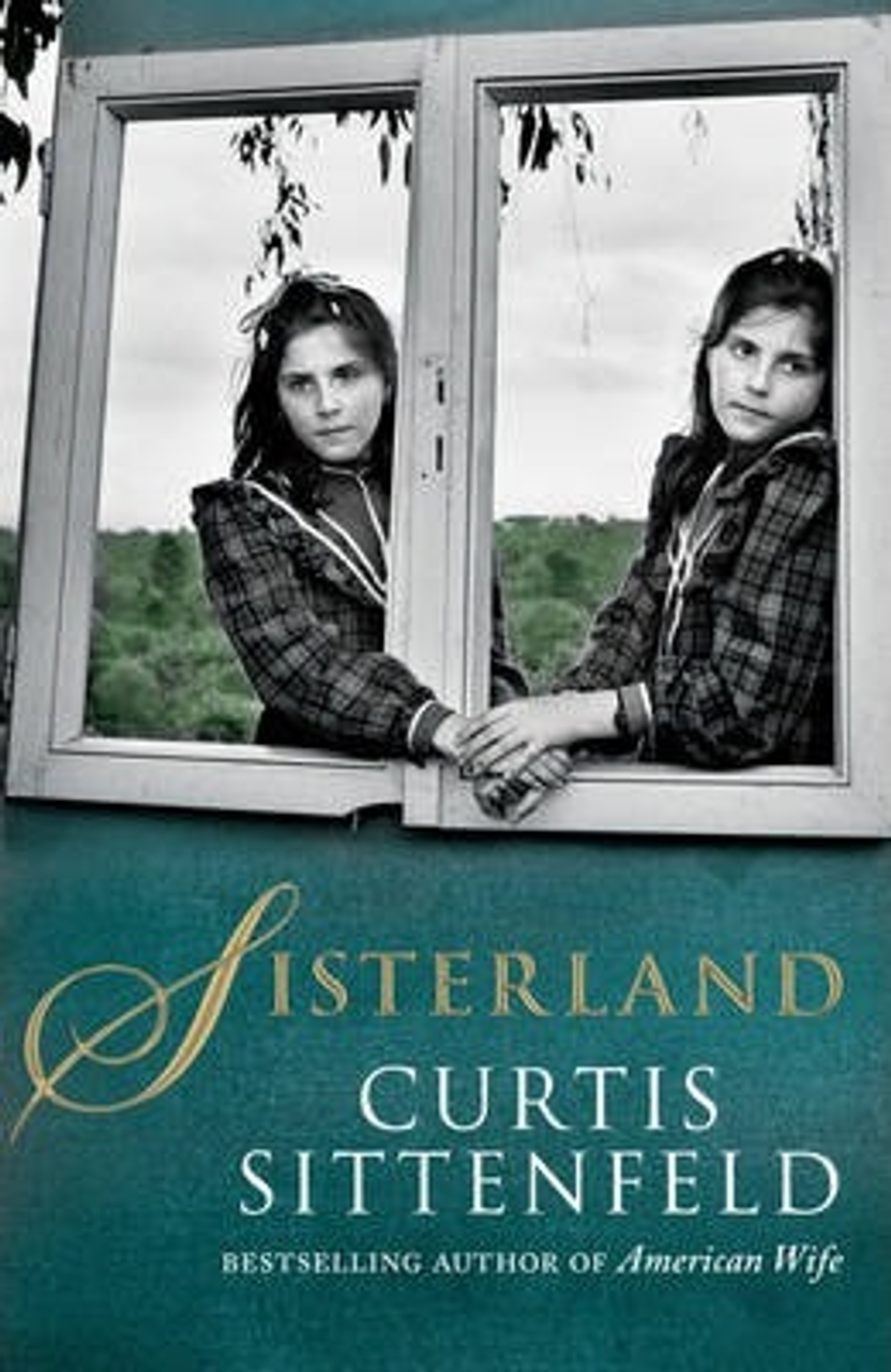 Curtis Sittenfeld / Sisterland (Large Paperback)