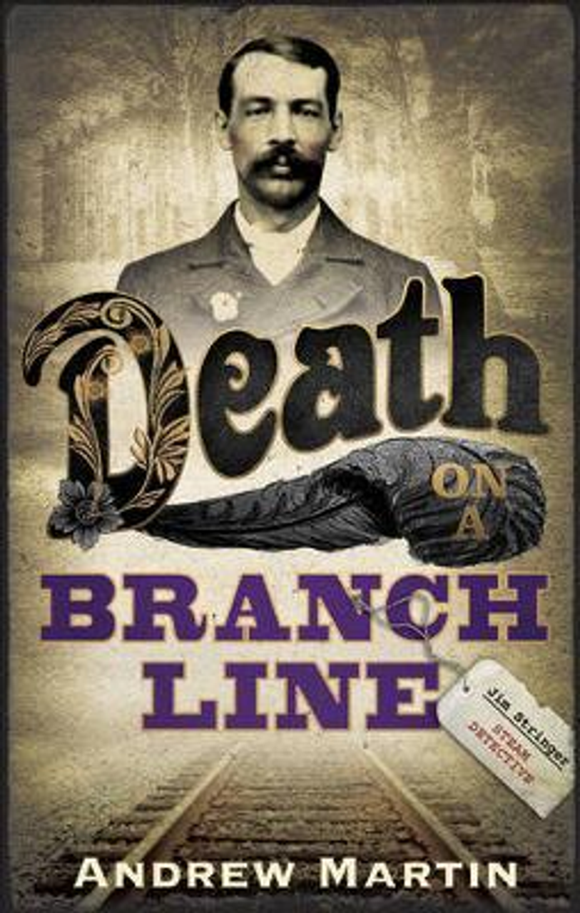 Andrew Martin / Death on a Branch Line