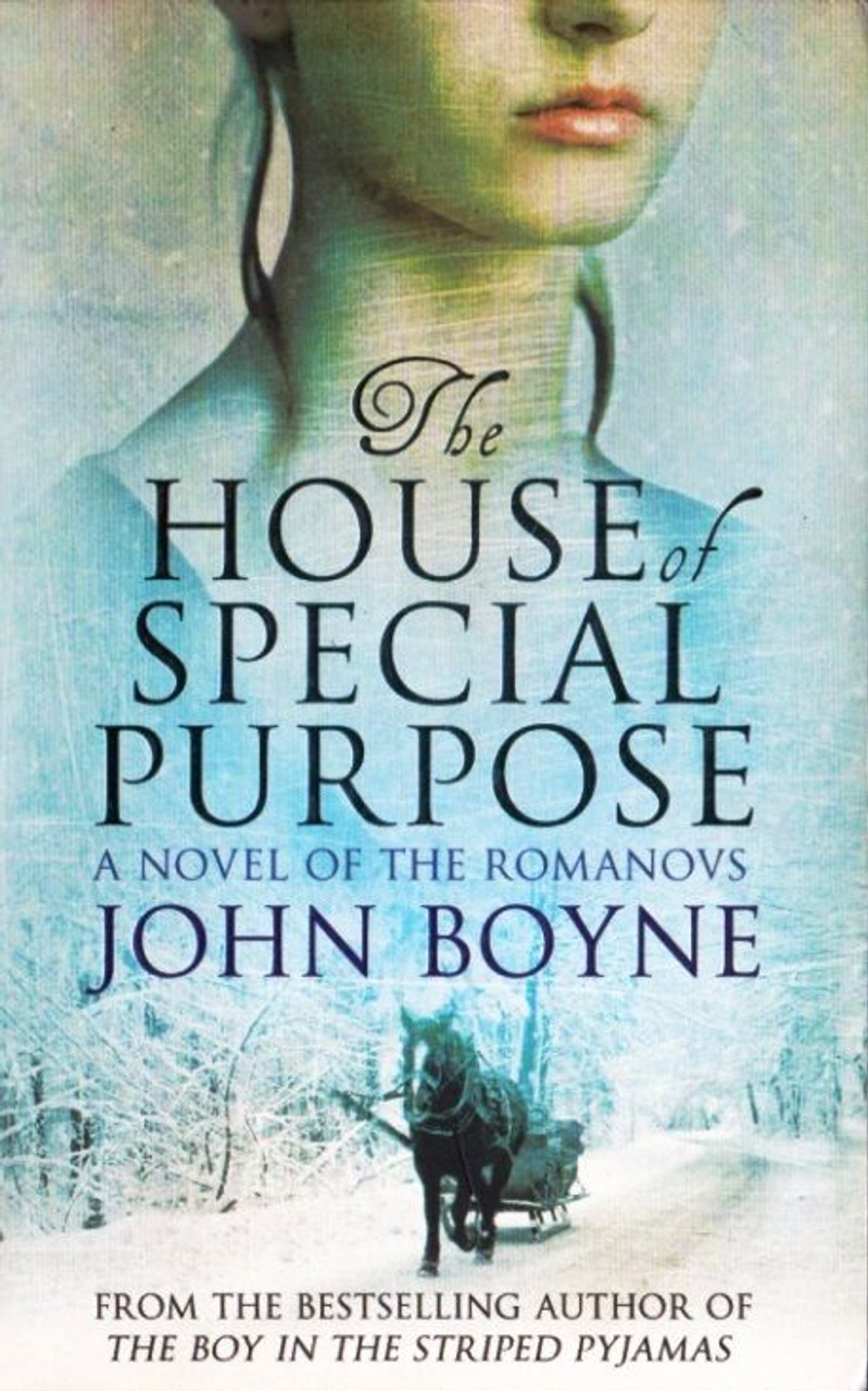 John Boyne / The House of Special Purpose