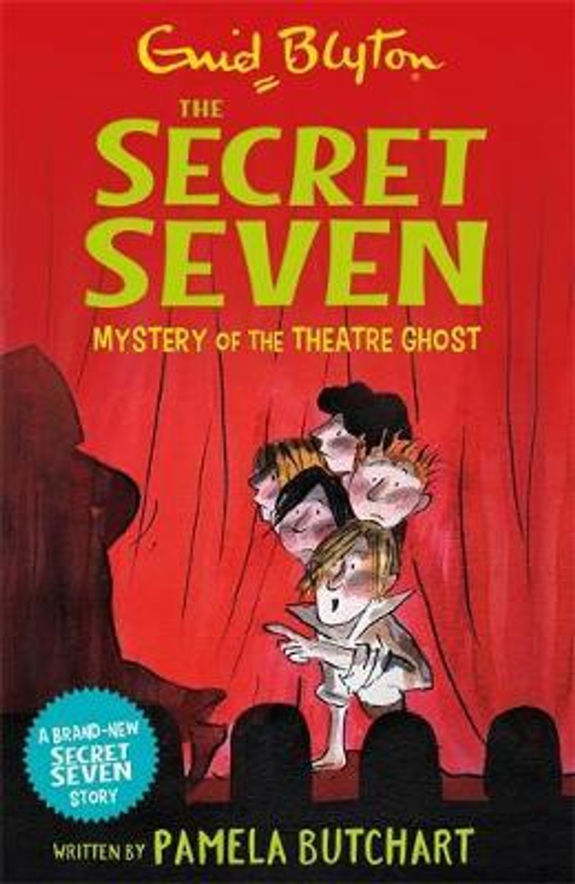 Pamela Butchart / Mystery of the Theatre Ghost ( A NEW Secret Seven Mystery ) Pamela Butchart / Mystery of the Theatre Ghost ( A NEW Secret Seven Mystery )