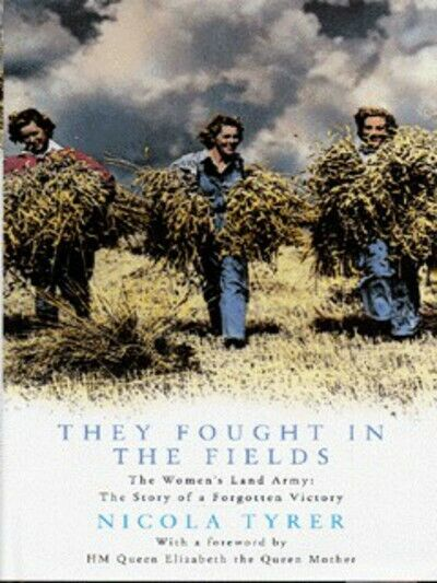 Nicola Tyrer / They Fought in the Fields (Hardback)