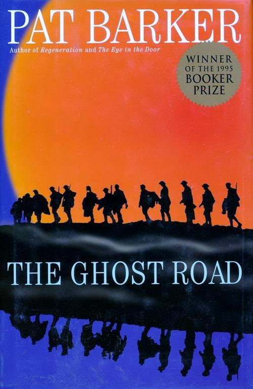 Pat Barker / The Ghost Road (Hardback)